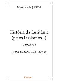 História da Lusitânia (pelos Lusitanos...)