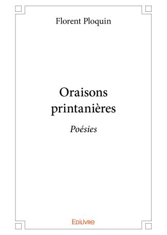 Oraisons printanières