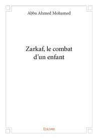 Zarkaf, le combat d'un enfant