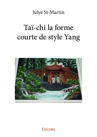 Taï-chi la forme courte de style Yang