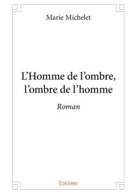 L’Homme de l’ombre, l’ombre de l’homme