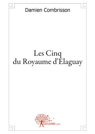 Les Cinq du Royaume d'Elaguay