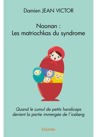 Noonan : Les matriochkas du syndrome