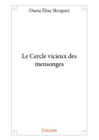 Le Cercle vicieux des mensonges