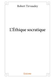 L’Éthique socratique