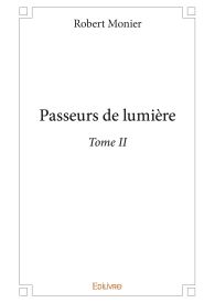 Passeurs de lumière - Tome II