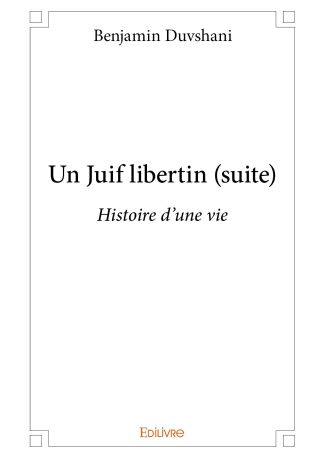 Un Juif libertin (suite)