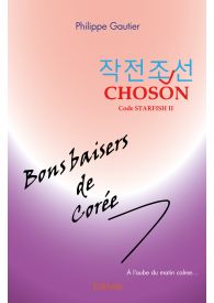 Choson [Code Starfish II] - Bons baisers de Corée