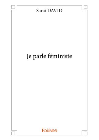 je parle féministe