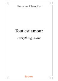 Tout est amour