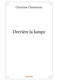 Derrière la lampe