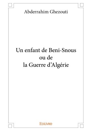 Un enfant de Beni-Snous ou de la Guerre d'Algérie