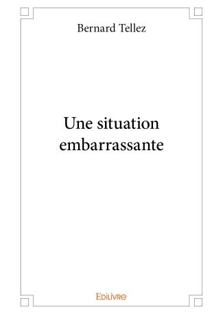 Une situation embarrassante