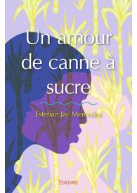 Un amour de canne à sucre