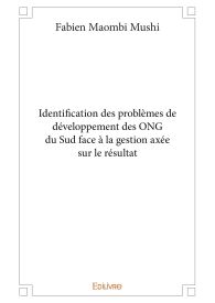 Identification des problèmes de développement des ONG du Sud face à la gestion axée sur le résultat