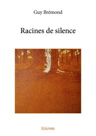 Racines de silence