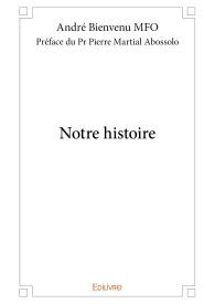 Notre histoire