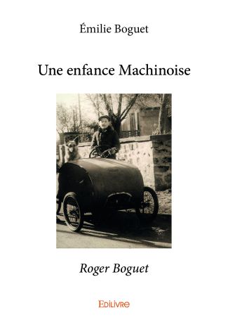 Une enfance Machinoise