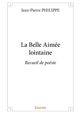 La Belle Aimée lointaine