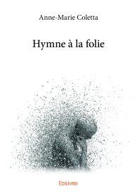 Hymne à la folie