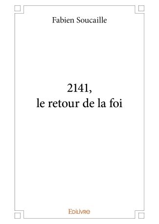 2141, le retour de la foi