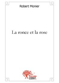 La ronce et la rose