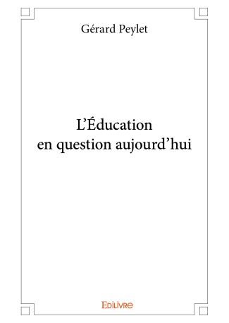 L'Éducation en question aujourd'hui