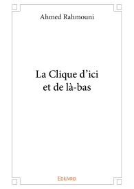 La Clique d'ici et de là-bas
