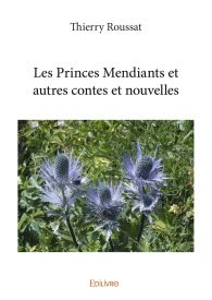 Les Princes Mendiants et autres contes et nouvelles