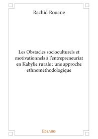 Les Obstacles socioculturels et motivationnels à l’entrepreneuriat en Kabylie rurale