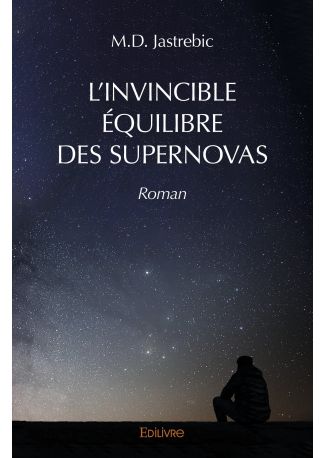 L’INVINCIBLE ÉQUILIBRE DES SUPERNOVAS