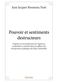 Pouvoir et sentiments destructeurs