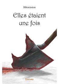 Elles étaient une fois