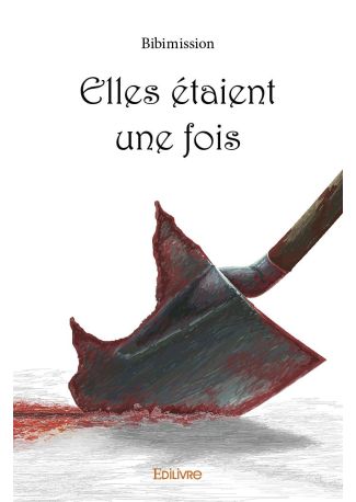 Elles étaient une fois