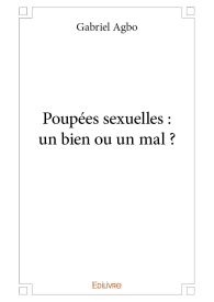 Poupées sexuelles : un bien ou un mal ?