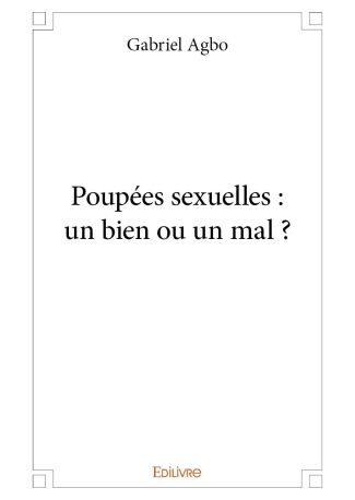 Poupées sexuelles : un bien ou un mal ?