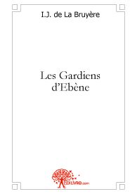 Les Gardiens d'Ebène