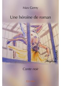 Une héroïne de roman