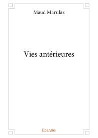 Vies antérieures