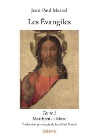 Les Évangiles – Tome 1 – Matthieu et Marc