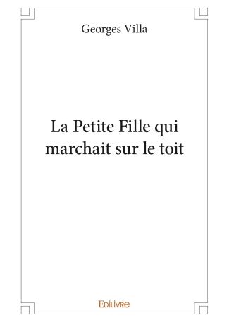 La Petite Fille qui marchait sur le toit