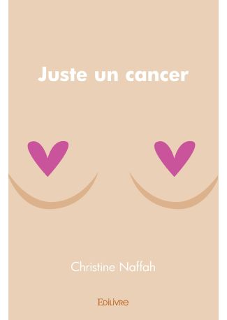 Juste un cancer