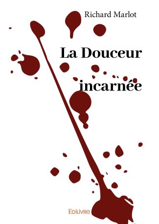 La Douceur incarnée