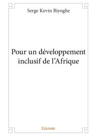 Pour un développement inclusif de l'Afrique