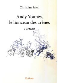 Andy Younès, le lionceau des arènes