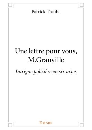 Une lettre pour vous, M.Granville