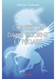 Contes de Dame Licorne et Pégase