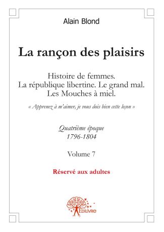 La Rançon des Plaisirs - Tome 7