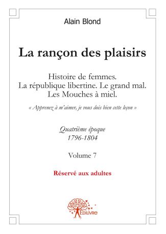 La Rançon des Plaisirs, Volume 7