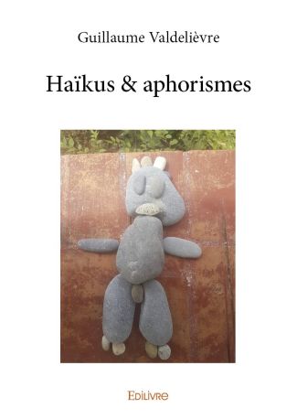 Haïkus & aphorismes